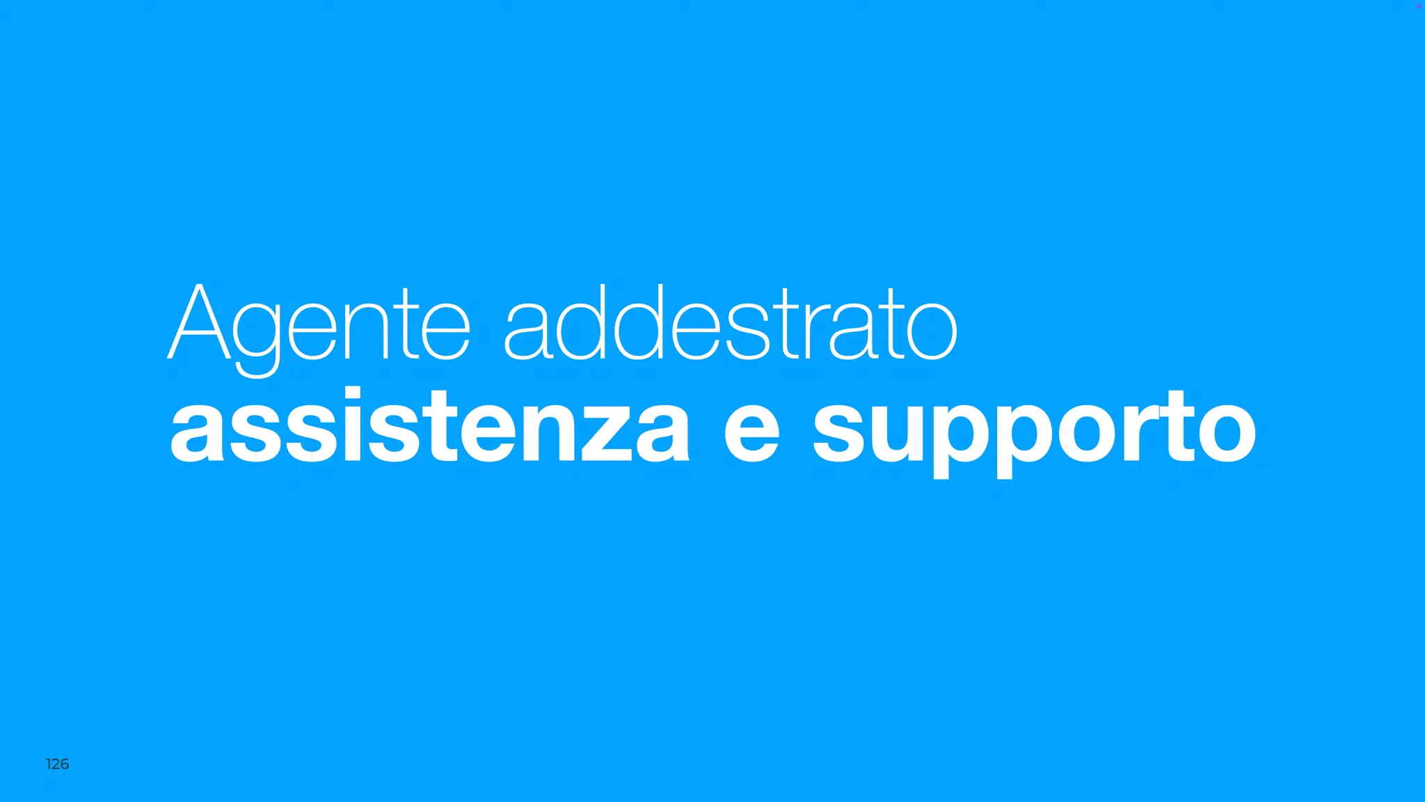 Slide: Agente addestrato assistenza e supporto